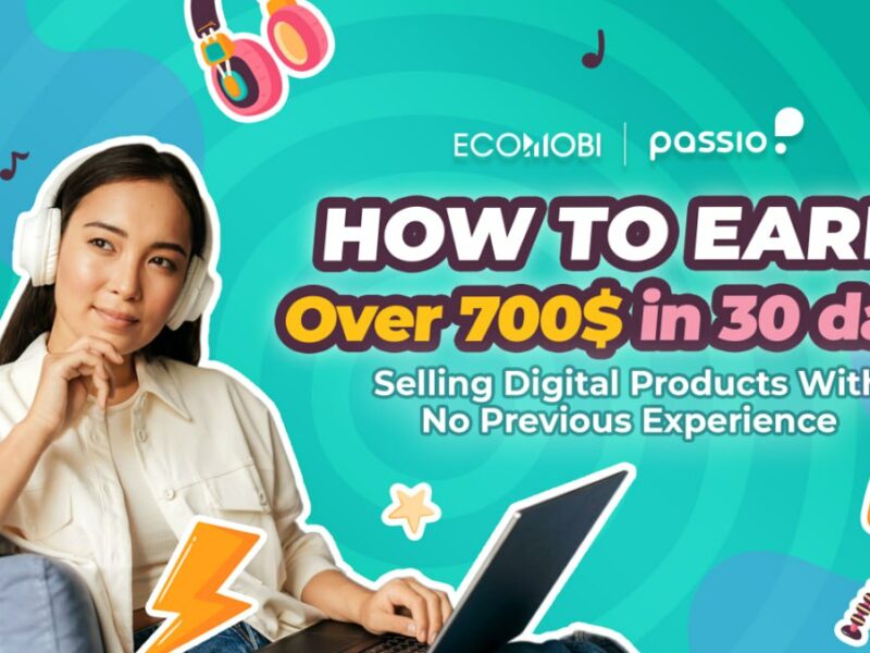 How to earn over 700$ in 30 days selling digital products with no previous experience